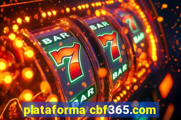 plataforma cbf365.com